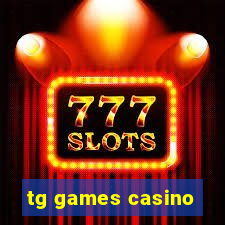 tg games casino